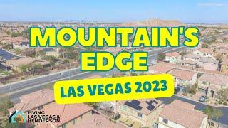 Living in Mountain’s Edge Las Vegas 2023 Edition