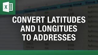 Convert Latitude and Longitude to Address in Excel