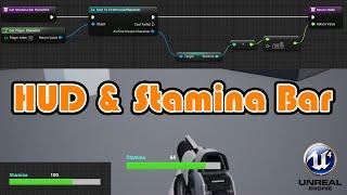 Creating The HUD & Adding A Dynamic Stamina Bar - Unreal Engine 4 Tutorial