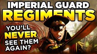 YOU'LL NEVER SEE THEM AGAIN? - Imperial Guard Regiments | WARHAMMER 40,000 LORE/DISCUSSION