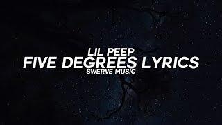 Lil Peep - Five Degrees (Lyrics / Lyric Video)