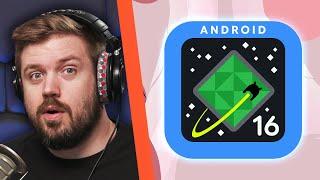 Android 16 is Coming!