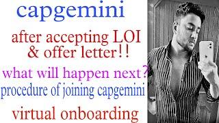 what will happen after accepting LOI from capgemini|after offer letter capgemini detailed discussion