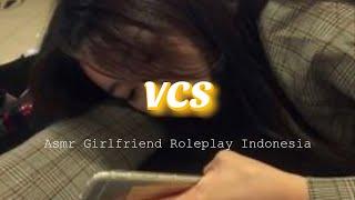 Video Call Sayang||ASMR Girlfriend Indonesia