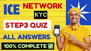 Ice Network KYC Step 3  Quiz 100% Complete  । TechInfo Sunil #icenetworkkyc