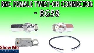 BNC Female Twist-On Connector For RG58 - Perfect For DIY Installs!