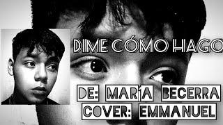 Dime cómo hago - cover (María becerra)