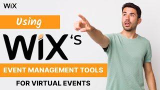 Using Wix’s Event Management Tools for Virtual Events