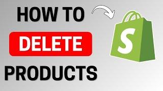 How To Delete Products From Shopify - 2024