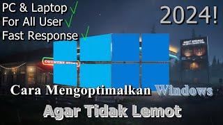 NEW! Cara Mengoptimalkan Windows Pada PC & Laptop  Agar Tidak Lemot | 2024! (Updated)