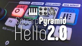 Hello 2.0: Squarp Pyramid OS Update