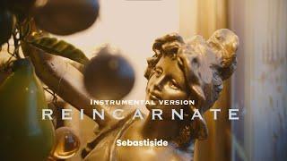 Sebastiside - Reincarnate (Instrumental) Official Music Video