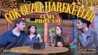 ÇOK GÜZEL HAREKETLER - BENİM GÖZÜMDEN CUMA PROVASI (14 ŞUBAT VLOG)