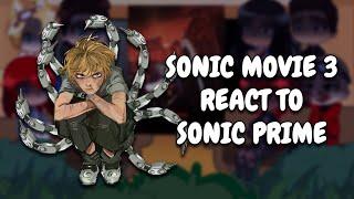 Sonic Movie 3 React To Sonic Prime || Gacha React