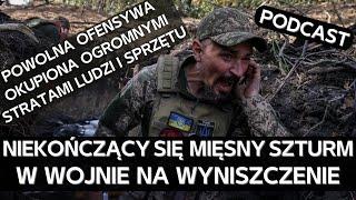 Niekończący się mięsny szturm. Podsumowanie sukcesów wojsk rosyjskich na Donbasie [PODCAST]