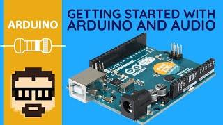 Arduino and Audio: Getting Started | Simon Hutchinson