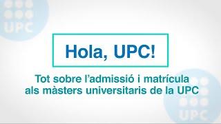 Tot sobre la preinscripció i la matrícula de màster a la UPC