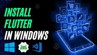 Install Flutter on Windows: Step-by-Step Setup Guide