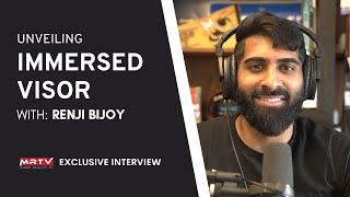 UNVEILING IMMERSED VISOR - Reveal Interview with Renji Bijoy - Price, Specs, Availabilty!