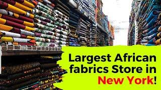 Largest African fabrics Store in New York!