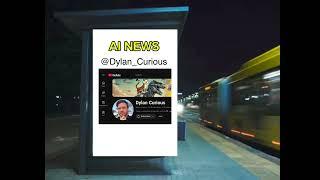 DYLAN CURIOUS: AI DIGEST