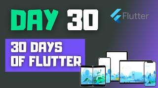 Day 30 - Flutter App Running On Mobile, Web, Desktop #30DaysOfFlutter