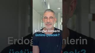 Erdoğan kimlerin üzerini çizecek?