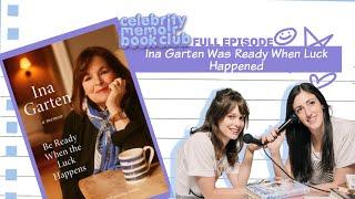 Ina Garten Was Ready When Luck Happened -- Celebrity Memoir Book Club -- Full Episode