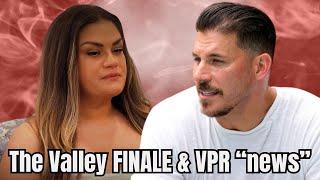 The Valley FINALE (Extended & Uncensored Clips) & VPR "News"