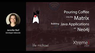 Pouring Coffee into the Matrix – Building Java Applications on Neo4j | Jennifer Reif