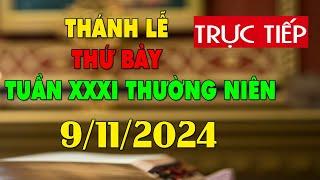 Trực tuyến Thánh Lễ hôm nay 4:00:AM Thứ Bảy ngày 9/11/2024 - Trực tiếp Thánh lễ hôm nay | TLTT