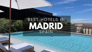 Best Hotels In Madrid Spain (Best Affordable & Luxury Options)