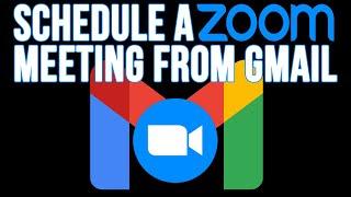 Create an Instant or Scheduled Zoom Meeting in Gmail