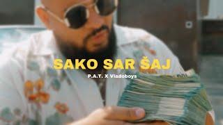 P.A.T. x Vladoboys - Sako Sar Šaj |Official Video|