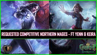Gwent | Requested Competitive Northern Mages - Featuring Yennefer & Keira!