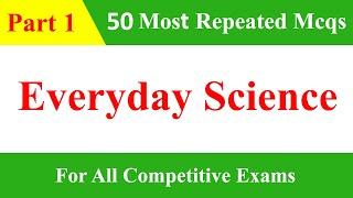 Everyday Science Mcqs | General Science Mcqs | Everyday Science | Ppsc Past Papers MCQS