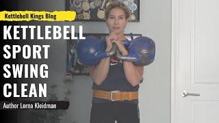 Kettlebell Sport Swing Clean Tutorial | Kettlebell Sport Basics
