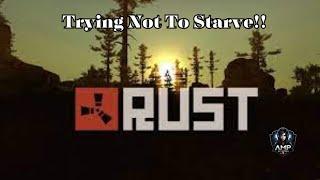 Trying Not To Starve! / First Look! Let's Play...Rust / Ep:1