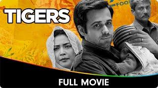 Tigers - Hindi Full Movie - Emraan Hashmi, Geetanjali, Danny Huston, Satyadeep Mishra