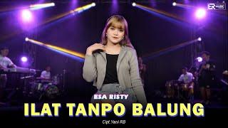 Esa Risty - Ilat Tanpo Balung (Official Live Music) Opo ra kelingan mbiyen kowe kuwi sopo