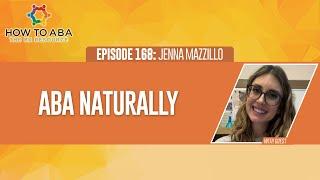 ABA Naturally with Jenna Mazzillo