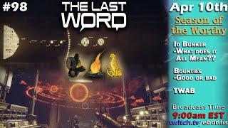 The Last Word #98 - Story Implications - Pyramid Ships - Next-Gen Destiny - GrandMaster Nightfalls