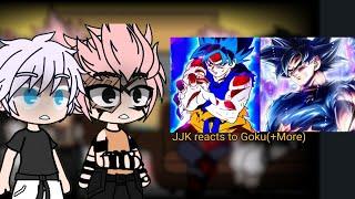 Jujutsu Kaisen reacts to Goku(+More)