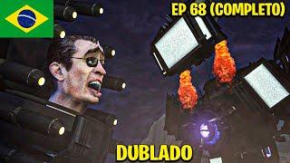 skibidi toilet 68 (episódio completo) dublado @DaFuqBoom