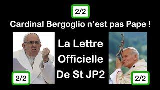 Cardinal Jorge Mario Bergoglio n'est pas Pape ! La lettre officielle de St JP2  (2/2)