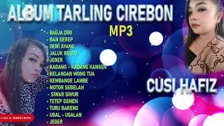 CUSI HAFIZ TARING CIREBON FULL ALBUM MP3