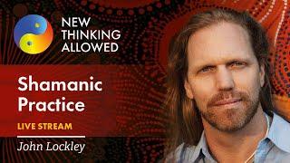 Shamanic Practice with John Lockley