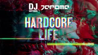 DJ Antoine x Jerome - Hardcore Life (Official Audio)