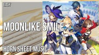 Horn Sheet Music: How to play Moonlike Smile (Genshin Impact) by Yu Peng Cheng