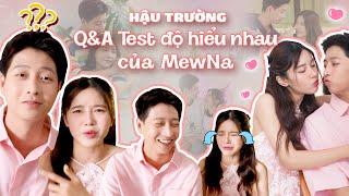 Couple MewNa quắn quéo bên nhau, Hậu trường test độ hiểu nhau | Hậu Trường Lê Đức & Luna